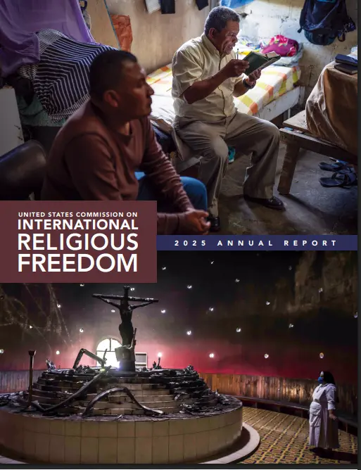 United States Commission on International Religious Freedom - Annual Report 2025